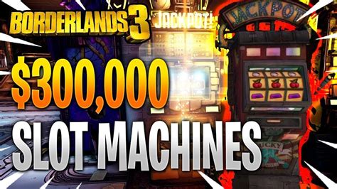  borderlands 3 slot machine odds